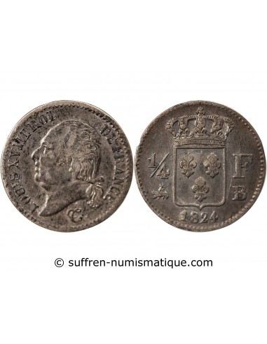 Louis XVIII 1/4 Franc Argent 1824 B Rouen