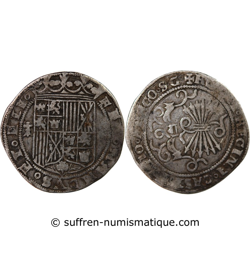 ESPAGNE, FERDINAND II ET ISABELLE - REAL ARGENT 1497 / 1566 SEVILLE